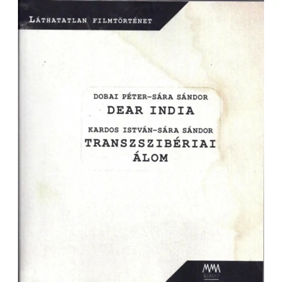 Dear India / Transzszibériai álom
