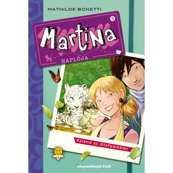 Martina naplója 5. - Kaland az állatparkban
