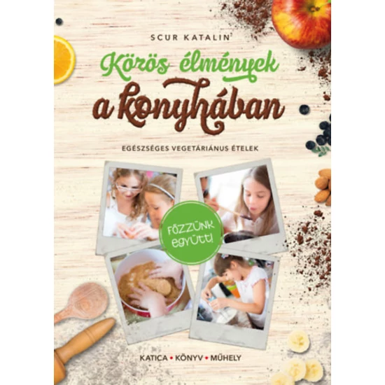 Közös élmények a konyhában