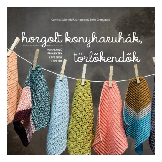 Horgolt konyharuhák, törlőkendők