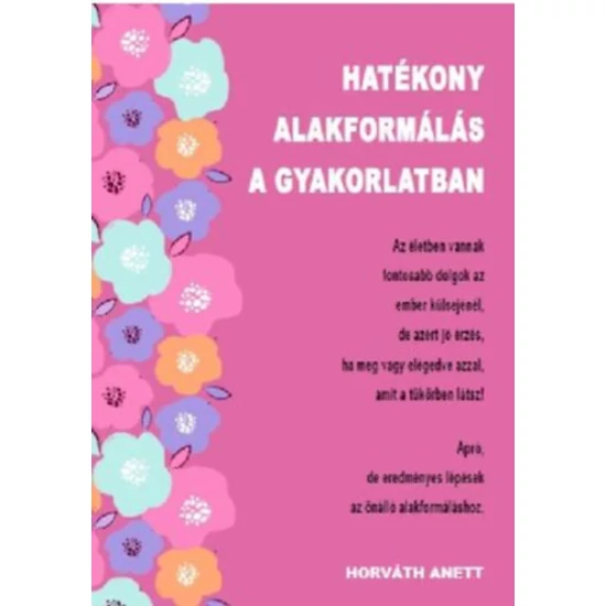 Hatékony alakformálás a gyakorlatban