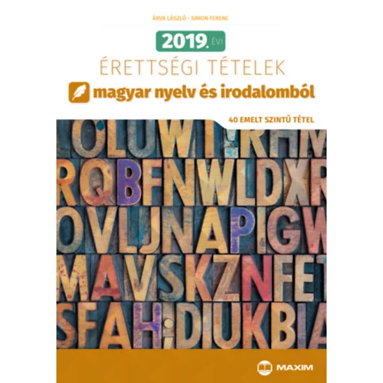 2019. évi érettségi tételek magyar nyelv és irodalomból