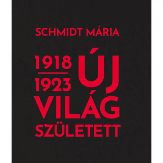 Új világ született 1918-1923
