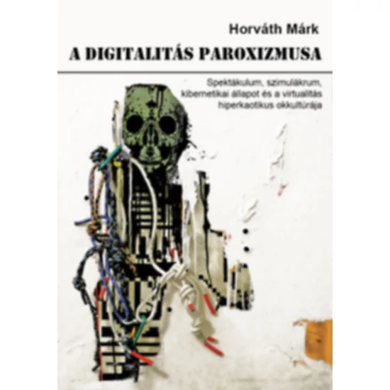 A digitalitás paroxizmusa