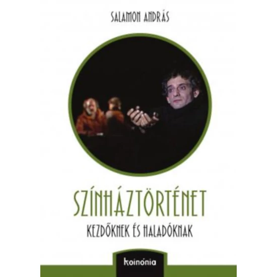 Színháztörténet kezdőknek és haladóknak