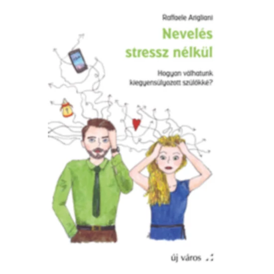 Nevelés stressz nélkül