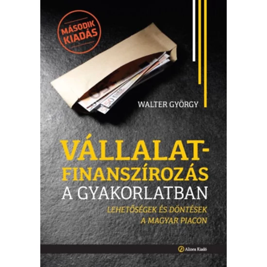 Vállalatfinanszírozás a gyakorlatban