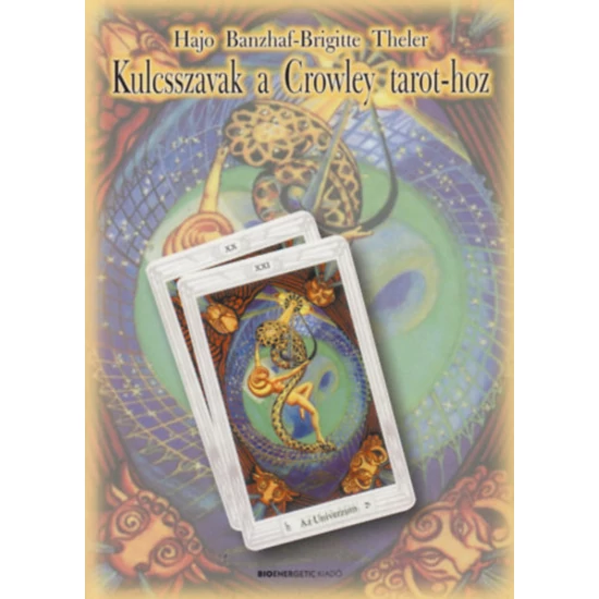 Kulcsszavak a Crowley tarot-hoz