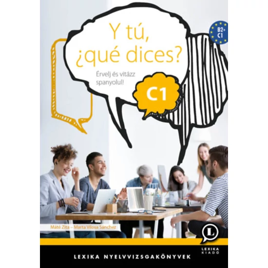 Y tú, ¿qué dices? C1