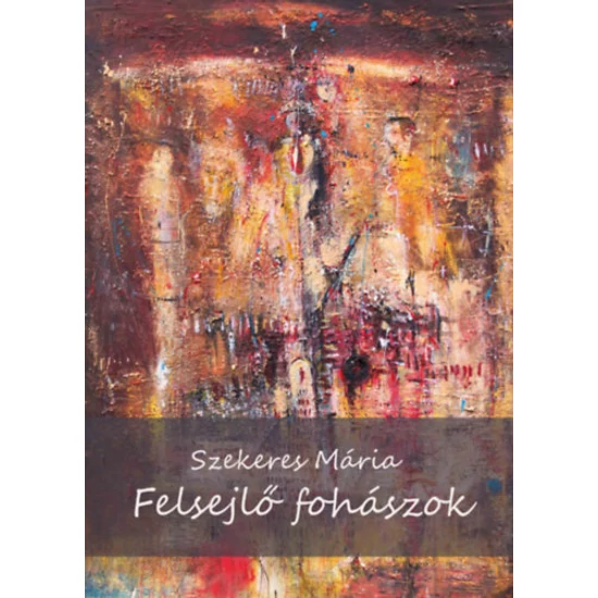Felsejlő fohászok