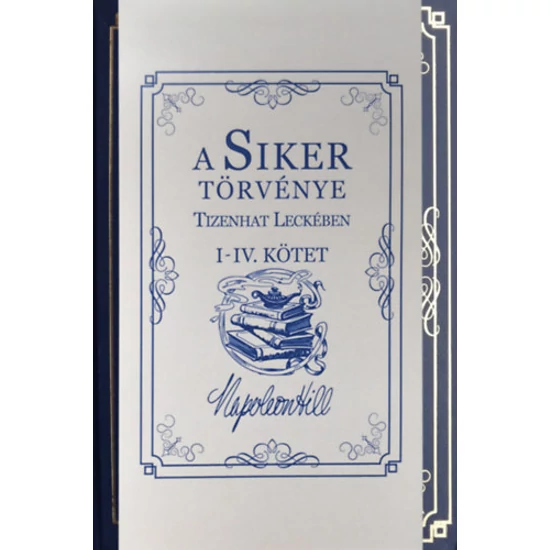 A Siker Törvénye Tizenhat Leckében I-IV. Kötet