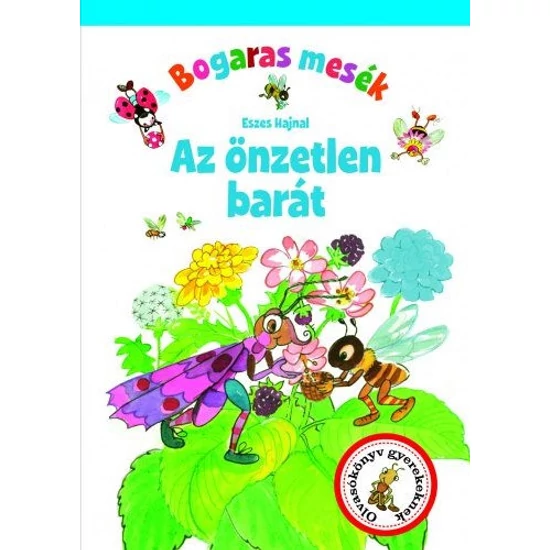 Bogaras mesék - Az önzetlen barát