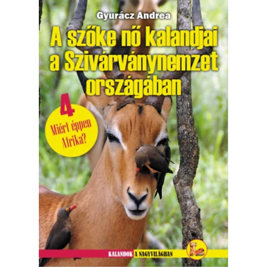 A szőke nő kalandjai a Szivárványnemzet országában