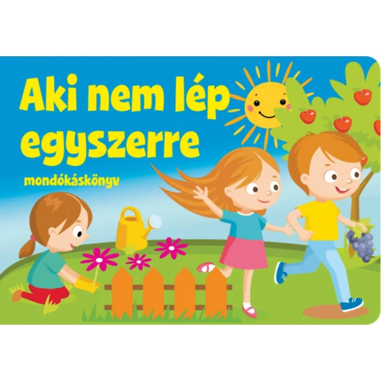 Aki nem lép egyszerre