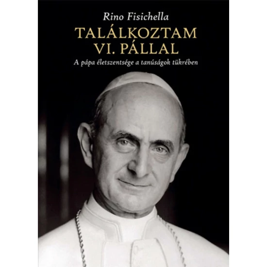 Találkoztam VI. Pállal