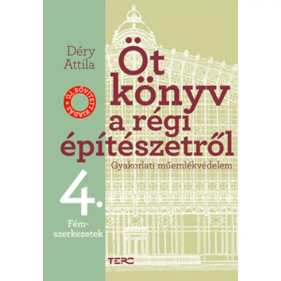 Öt könyv a régi építészetről 4. - Fémszerkezetek