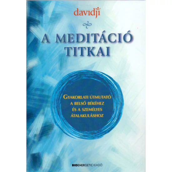 A meditáció titkai