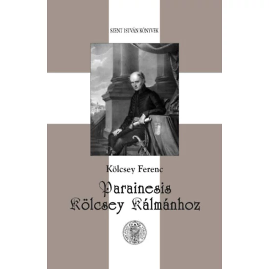 Parainesis Kölcsey Kálmánhoz