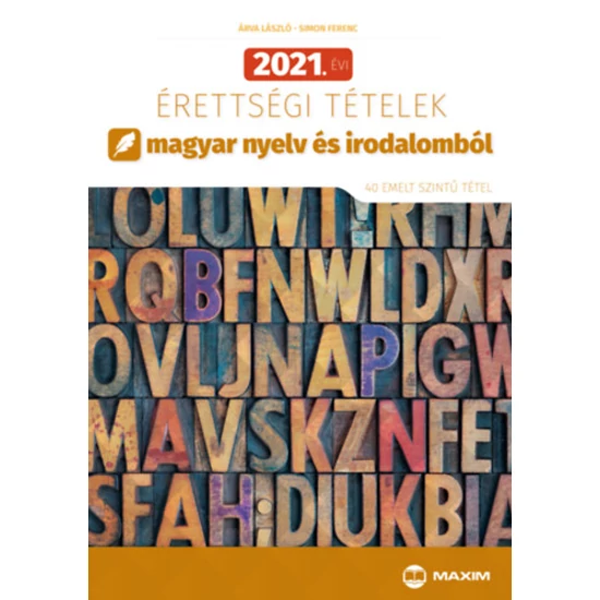 2021. évi érettségi tételek magyar nyelv és irodalomból