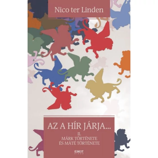 Az a hír járja - II. Márk története és Máté története