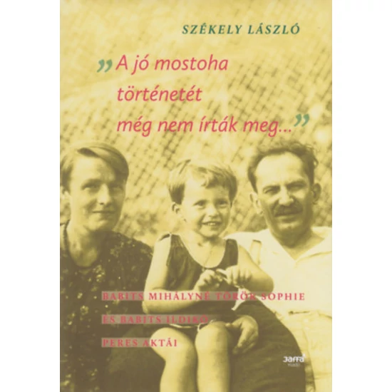 A jó mostoha történetét még nem írták meg