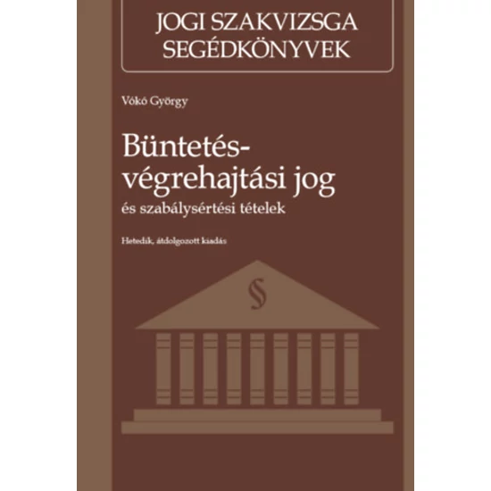 Büntetés-végrehajtási jog és szabálysértési tételek
