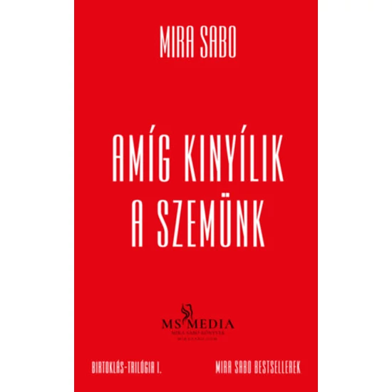 Amíg kinyílik a szemünk