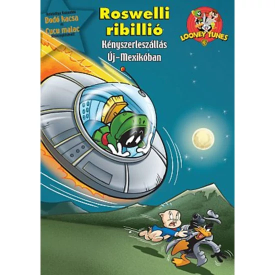 Bolondos Dallamok - Roswelli ribillió