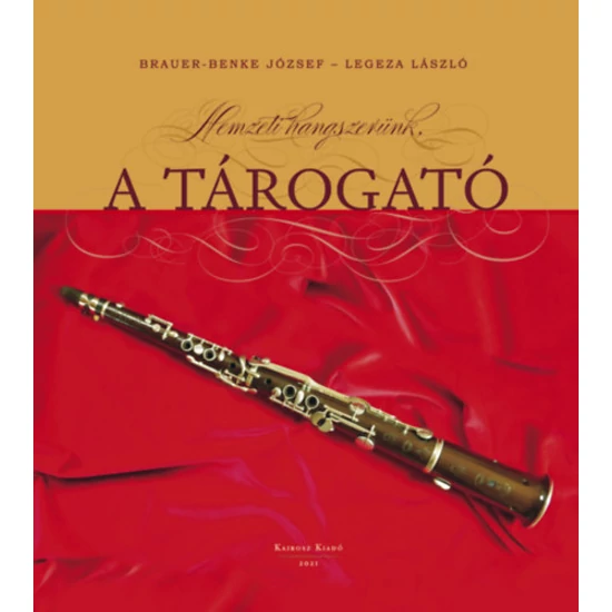 Nemzeti hangszerünk, a tárogató