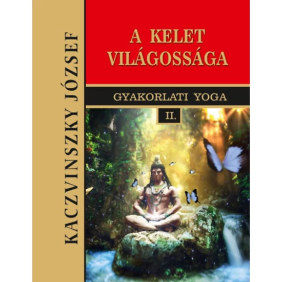 Kelet világossága - Gyakorlati Yoga II.