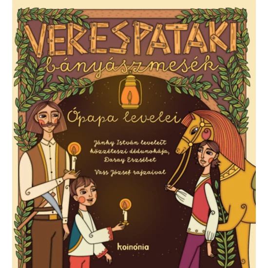 Verespataki bányászmesék