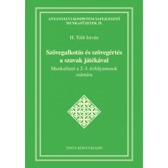 Szövegalkotás és szövegértés a szavak játékával