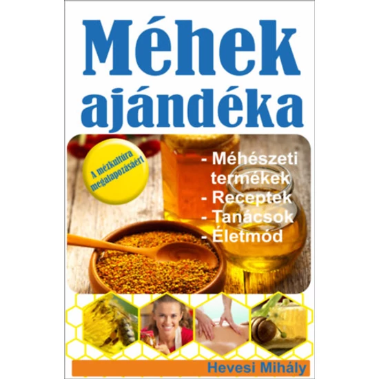 Méhek ajándéka