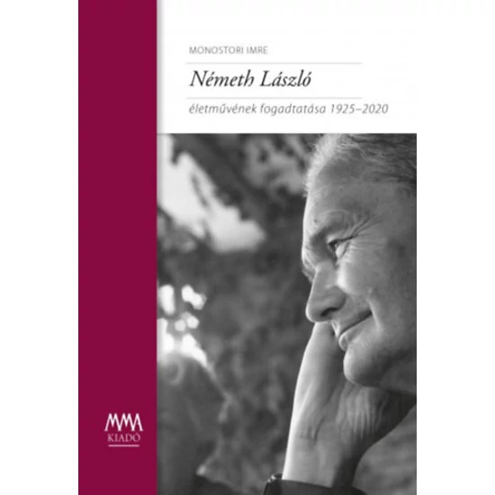 Németh László életművének fogadtatása 1925-2020