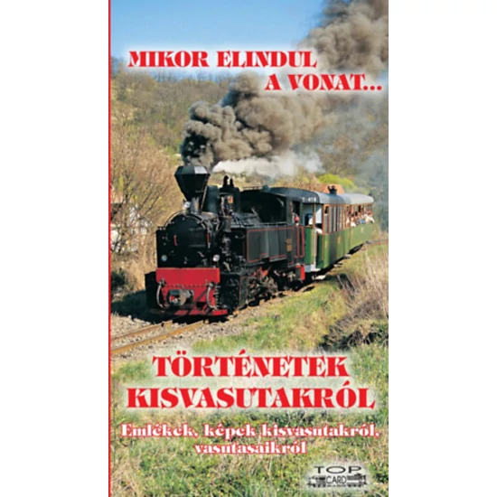 Történetek kisvasutakról