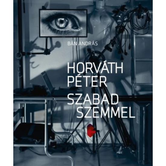 Horváth Péter - Szabad szemmel