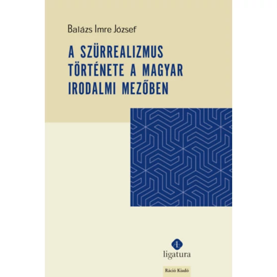A szürrealizmus története a magyar irodalmi mezőben