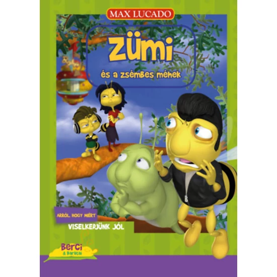 Zümi és a zsémbes méhek