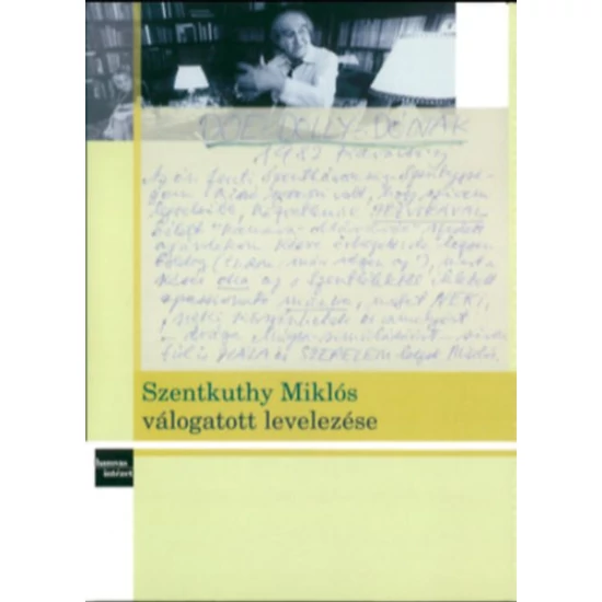 Szentkuthy Miklós válogatott levelezése