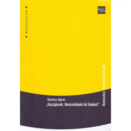 "Hazájának, Nemzetének hű fiaként"