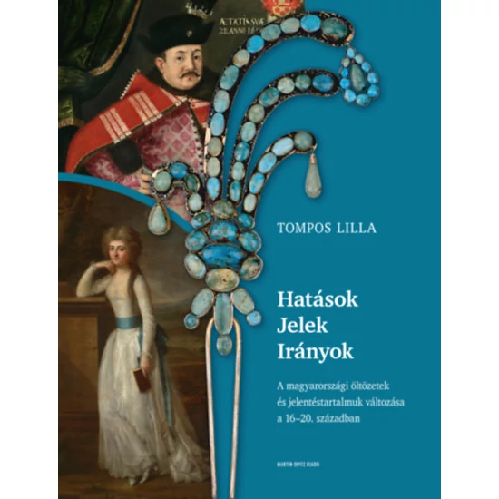 Hatások - Jelek - Irányok