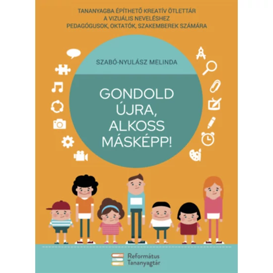 Gondold újra, alkoss másképp!