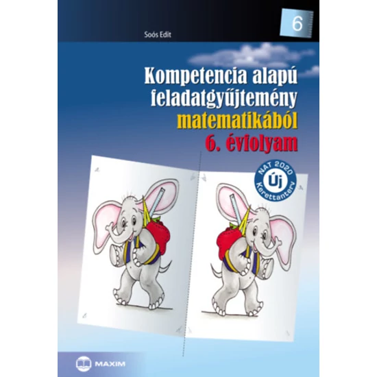 Kompetencia alapú feladatgyűjtemény matematikából 6. évfolyam