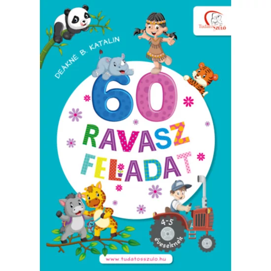 60 ravasz feladat - 4-5 éveseknek