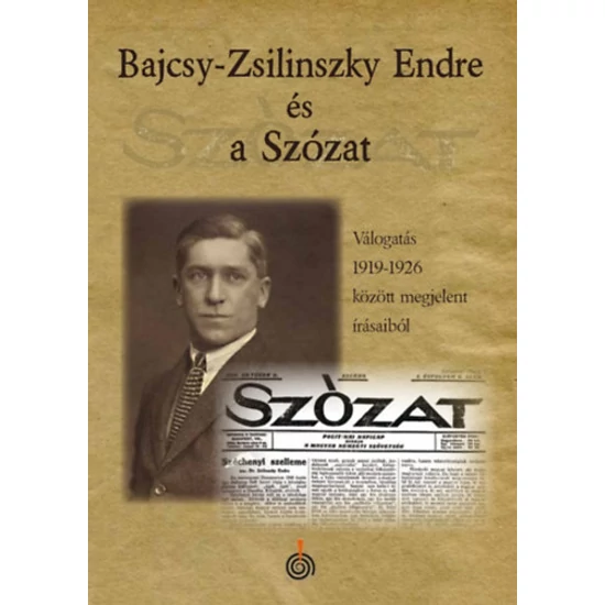 Bajcsy-Zsilinszky Endre és a Szózat