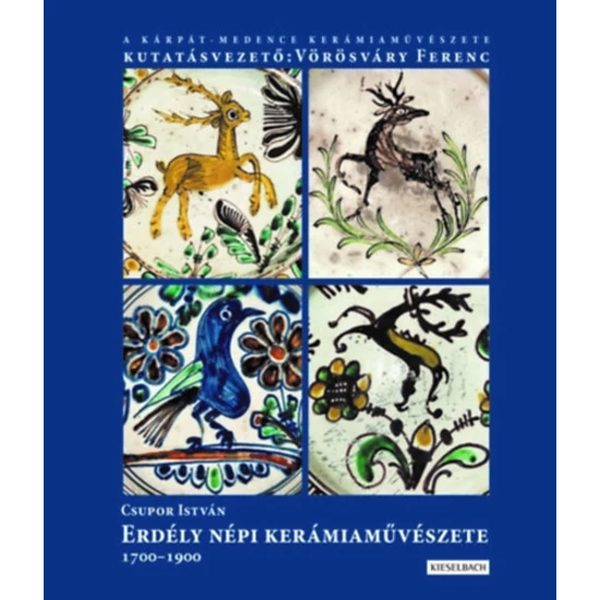 Erdély népi kerámiaművészete 1700-1900