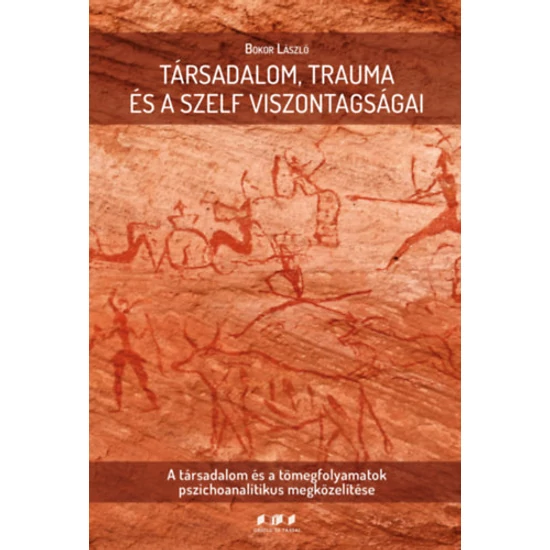 Társadalom, trauma és a szelf viszontagságai