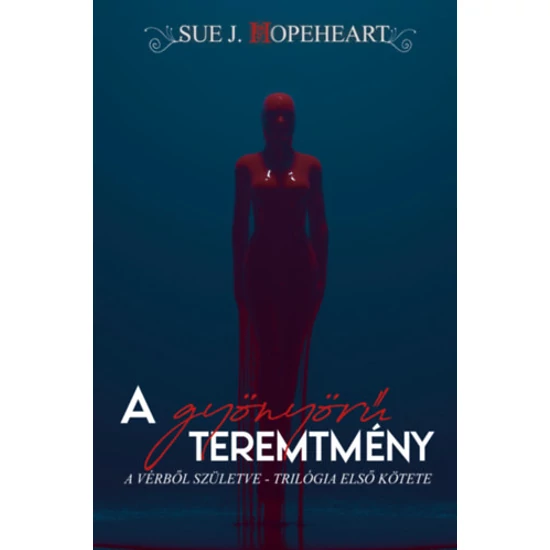 A gyönyörű teremtmény