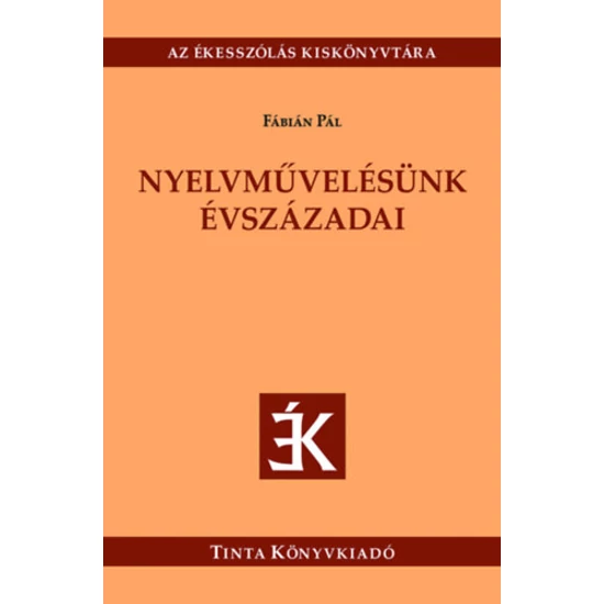 Nyelvművelésünk évszázadai