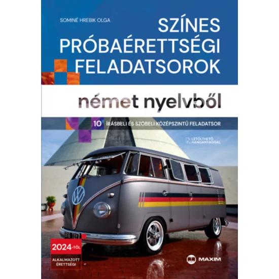 Színes próbaérettségi feladatsorok német nyelvből